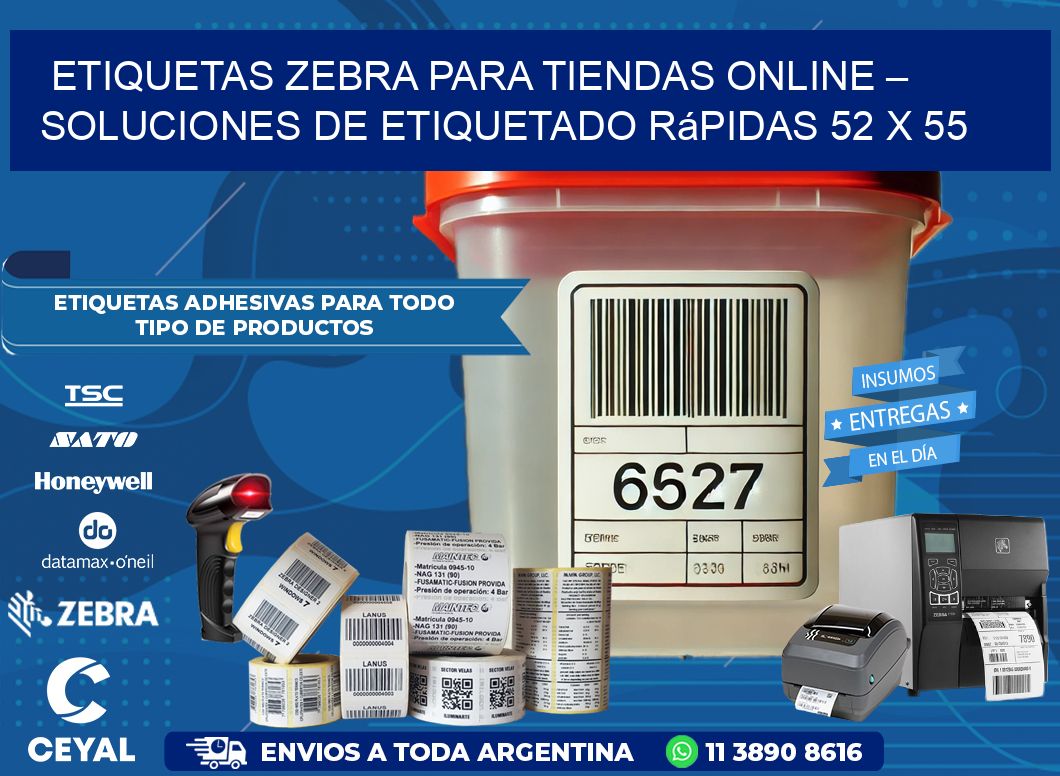 Etiquetas Zebra para Tiendas Online – Soluciones de Etiquetado Rápidas 52 x 55