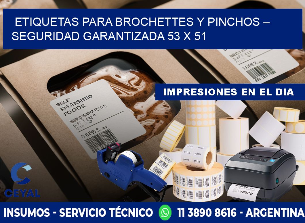 Etiquetas para brochettes y pinchos – Seguridad garantizada 53 x 51