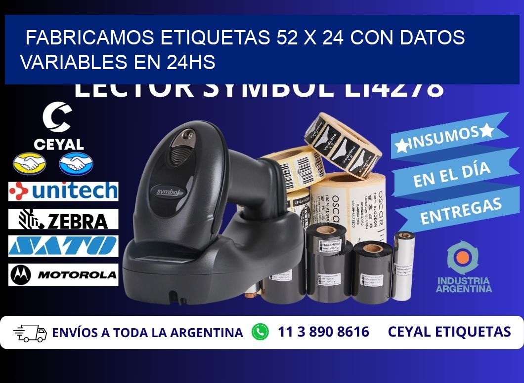 Fabricamos Etiquetas 52 x 24 con Datos Variables en 24hs