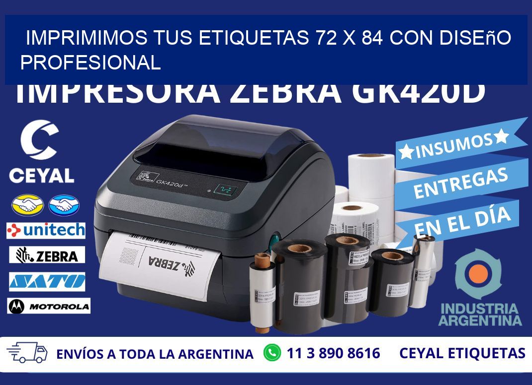 Imprimimos tus Etiquetas 72 x 84 con Diseño Profesional