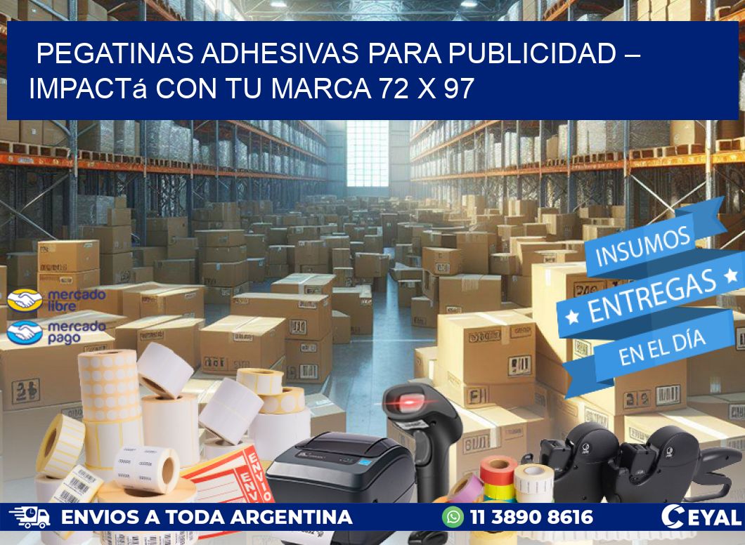 Pegatinas Adhesivas para Publicidad – Impactá con Tu Marca 72 x 97