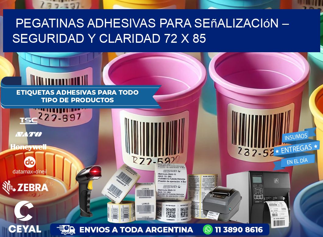 Pegatinas Adhesivas para Señalización – Seguridad y Claridad 72 x 85