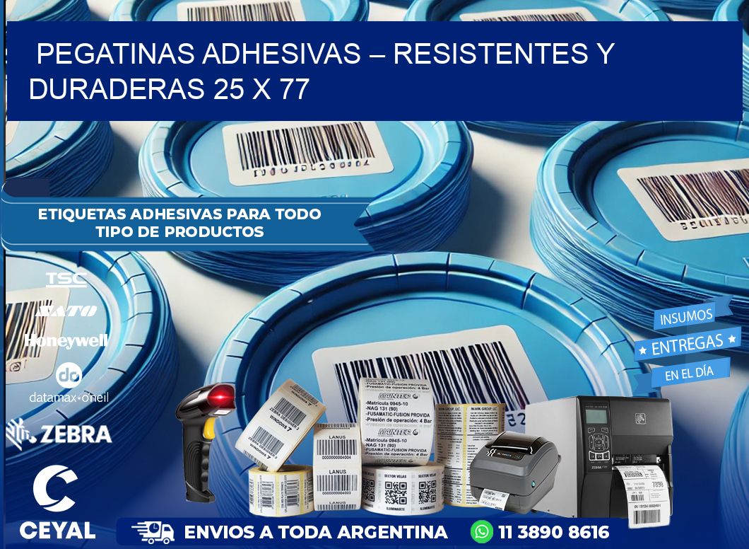 Pegatinas Adhesivas – Resistentes y Duraderas 25 x 77