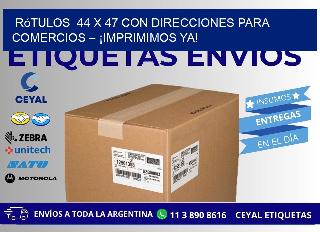 Rótulos  44 x 47 con Direcciones para Comercios – ¡Imprimimos Ya!