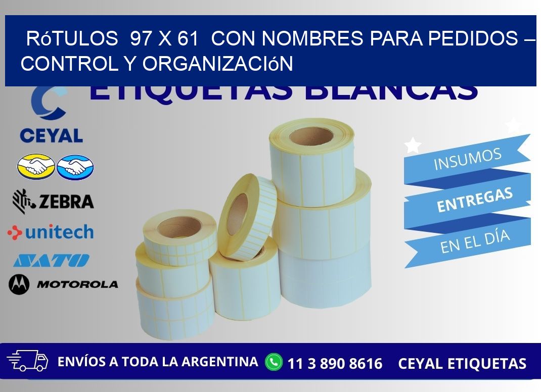 Rótulos  97 x 61  con Nombres para Pedidos – Control y Organización