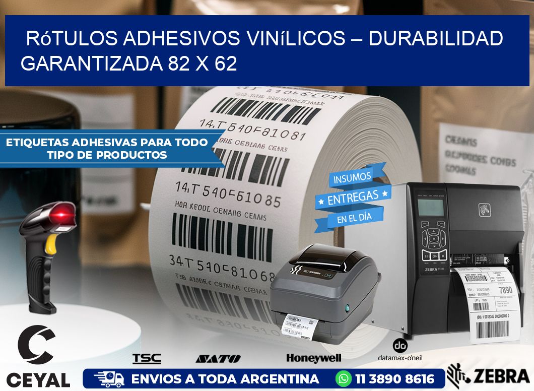 Rótulos Adhesivos Vinílicos – Durabilidad Garantizada 82 x 62