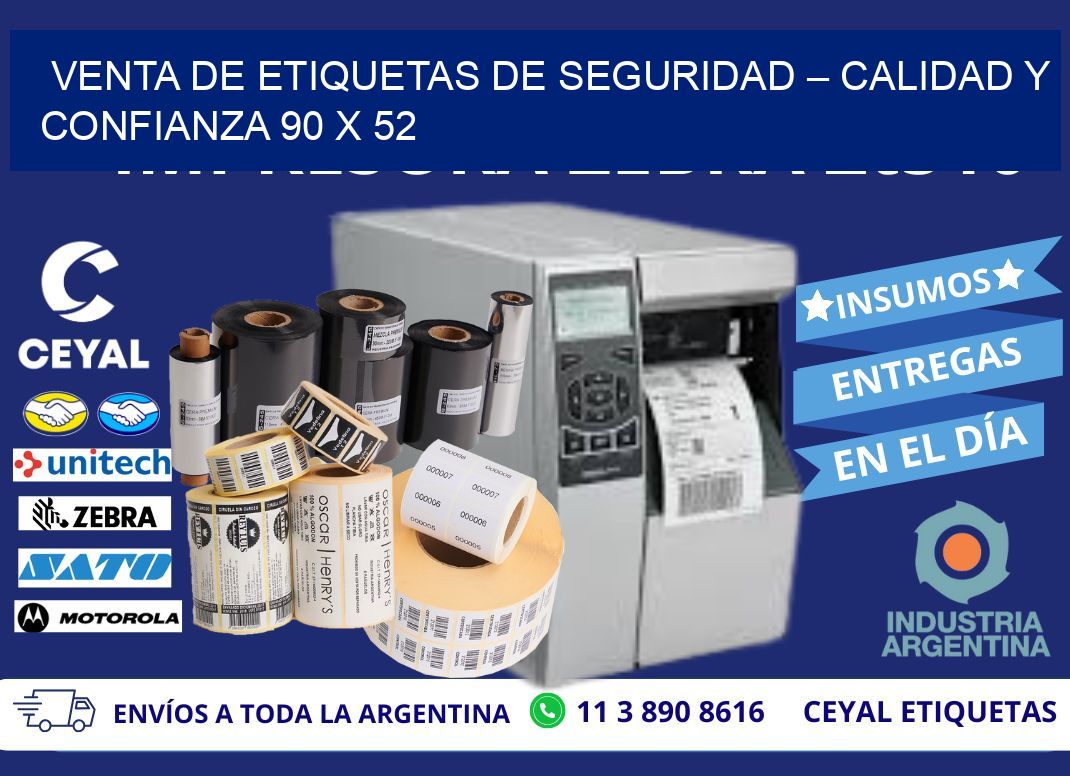 VENTA DE ETIQUETAS DE SEGURIDAD – CALIDAD Y CONFIANZA 90 x 52
