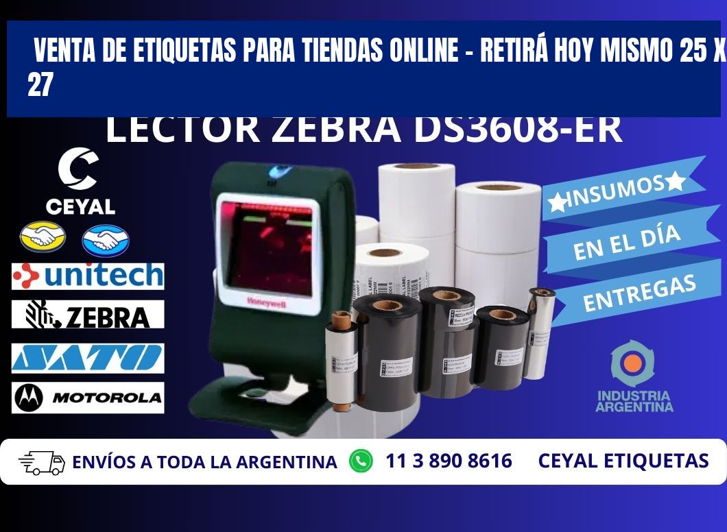 VENTA DE ETIQUETAS PARA TIENDAS ONLINE – RETIRÁ HOY MISMO 25 x 27