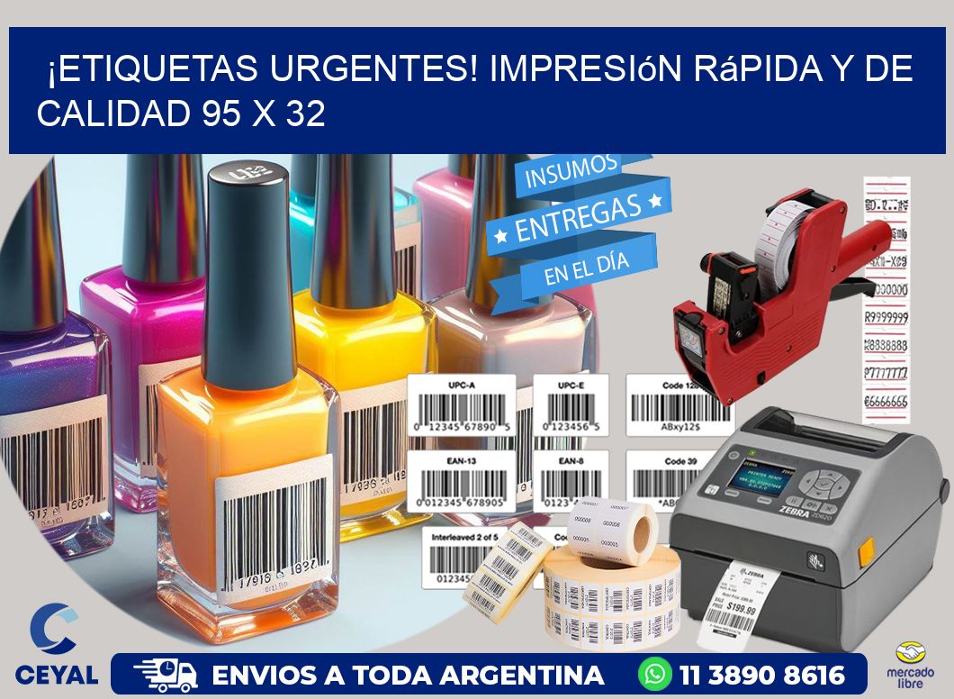 ¡Etiquetas Urgentes! Impresión Rápida y de Calidad 95 x 32