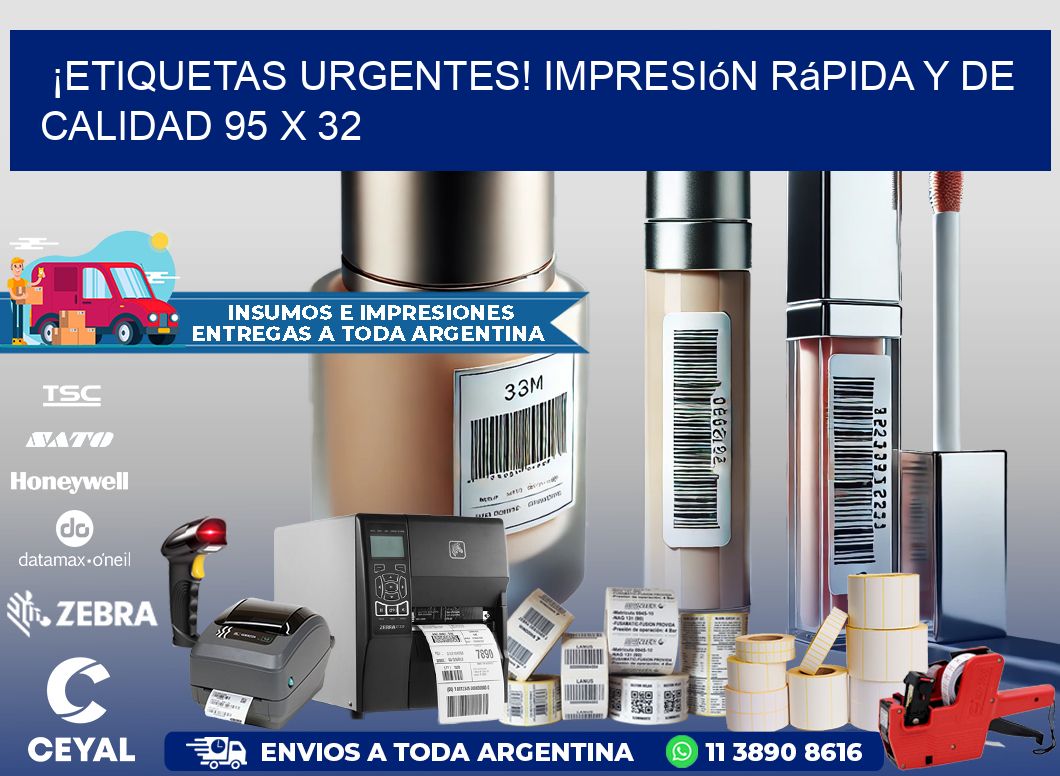 ¡Etiquetas Urgentes! Impresión Rápida y de Calidad 95 x 32