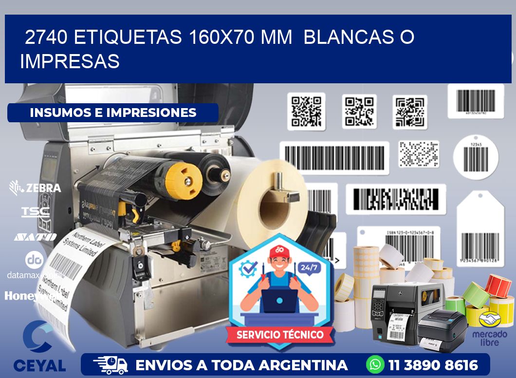 2740 ETIQUETAS 160x70 mm  BLANCAS O IMPRESAS