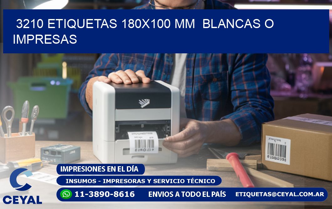 3210 ETIQUETAS 180x100 mm  BLANCAS O IMPRESAS