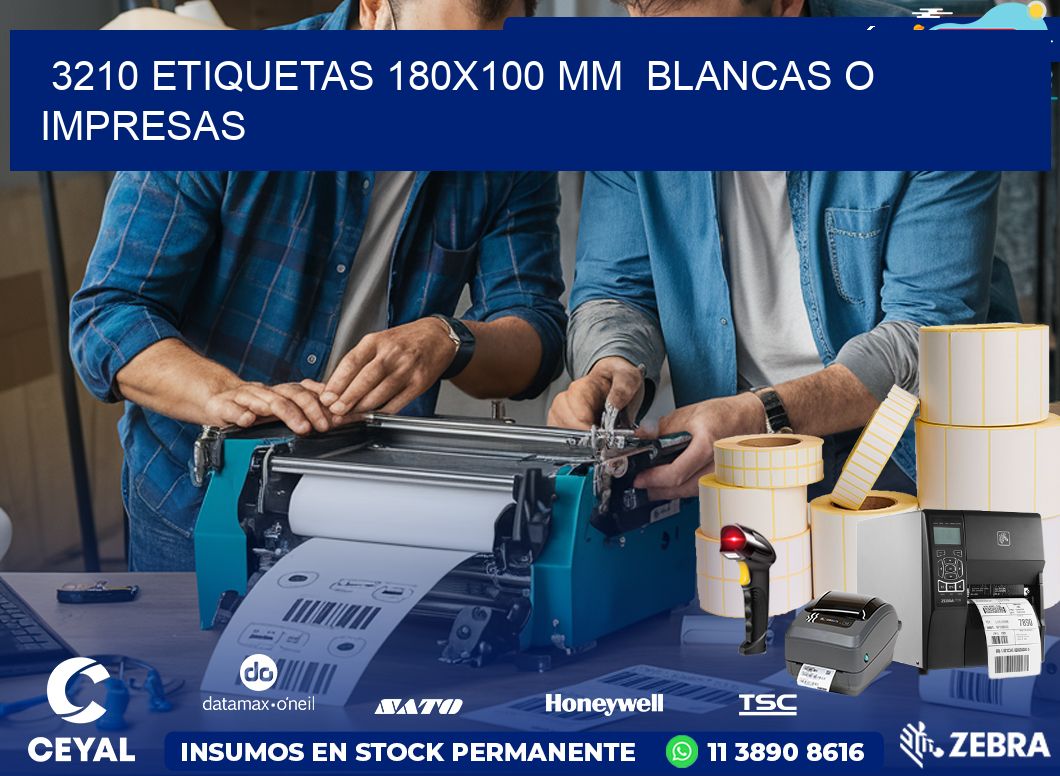 3210 ETIQUETAS 180×100 mm  BLANCAS O IMPRESAS