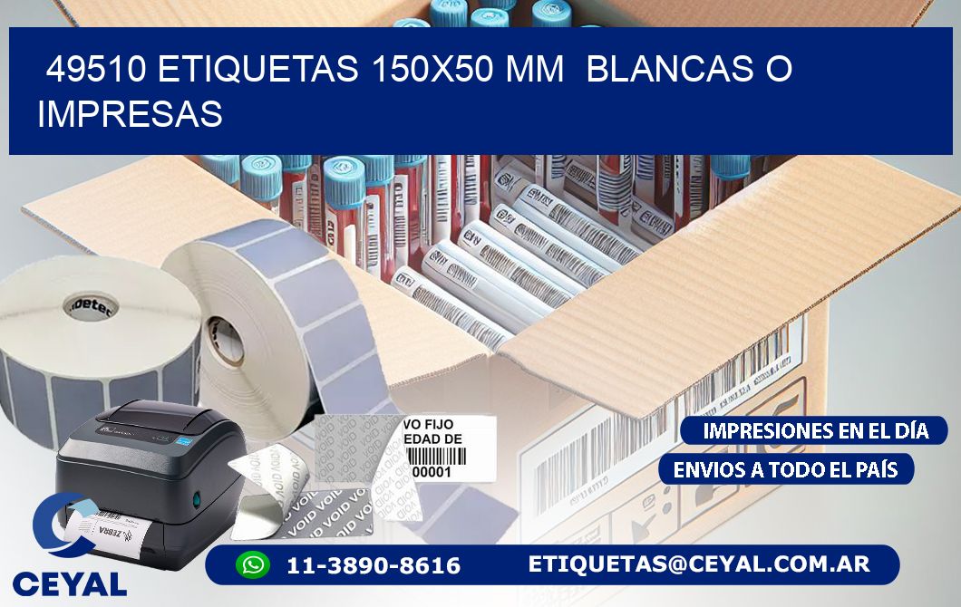 49510 ETIQUETAS 150x50 mm  BLANCAS O IMPRESAS