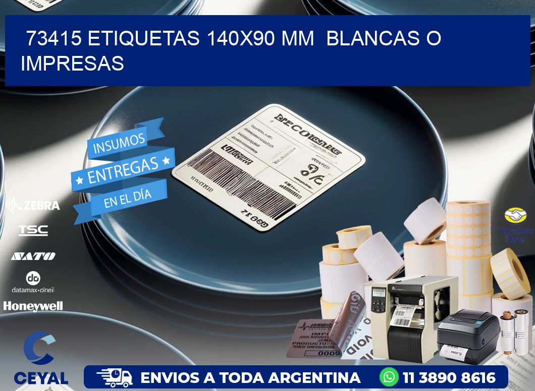 73415 ETIQUETAS 140x90 mm  BLANCAS O IMPRESAS
