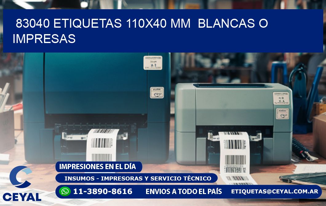 83040 ETIQUETAS 110x40 mm  BLANCAS O IMPRESAS