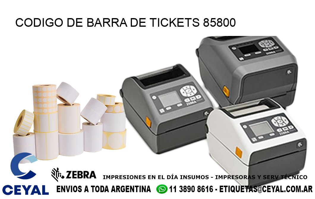 CODIGO DE BARRA DE TICKETS 85800