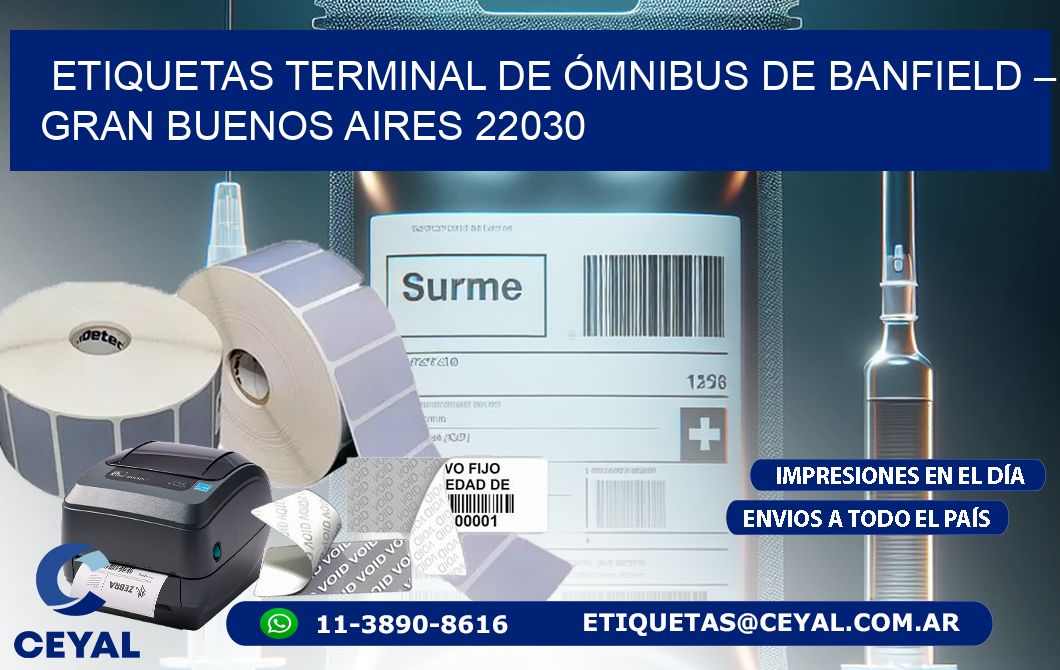 ETIQUETAS TERMINAL DE ÓMNIBUS DE BANFIELD – GRAN BUENOS AIRES 22030