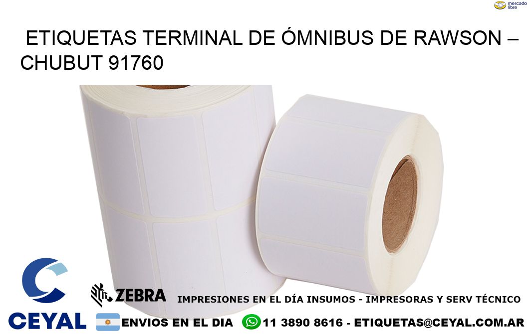 ETIQUETAS TERMINAL DE ÓMNIBUS DE RAWSON – CHUBUT 91760
