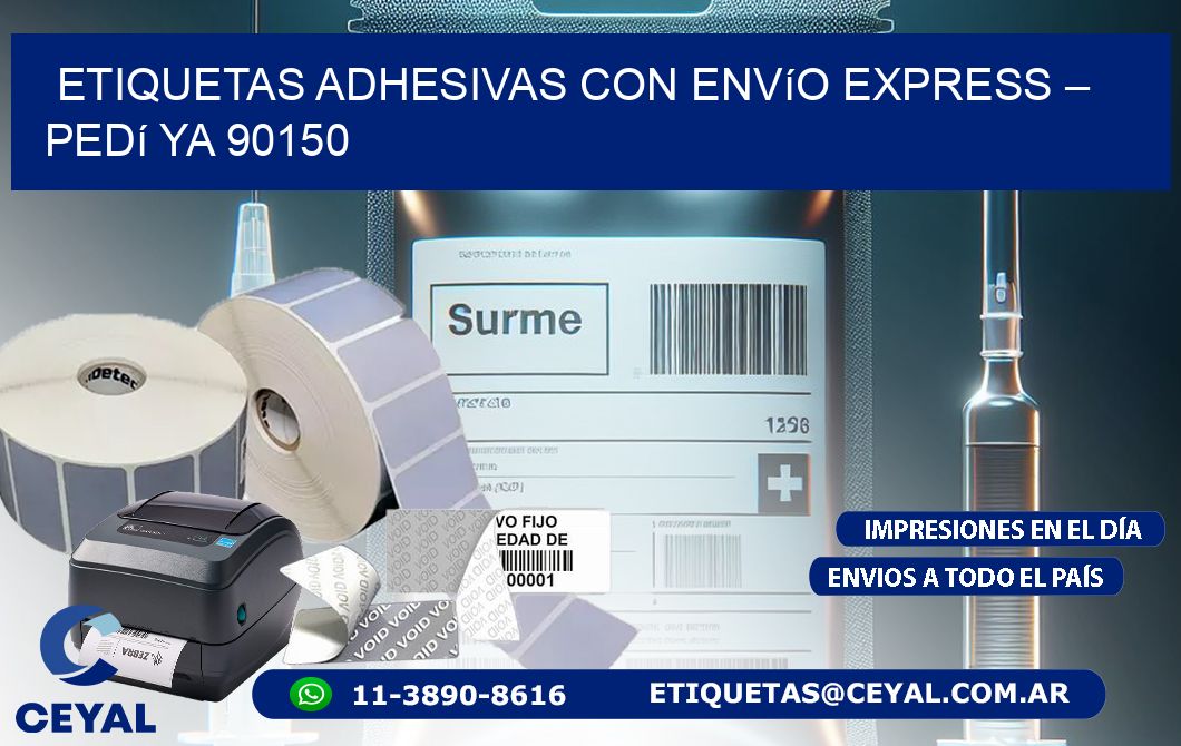 Etiquetas Adhesivas con Envío Express – Pedí Ya 90150