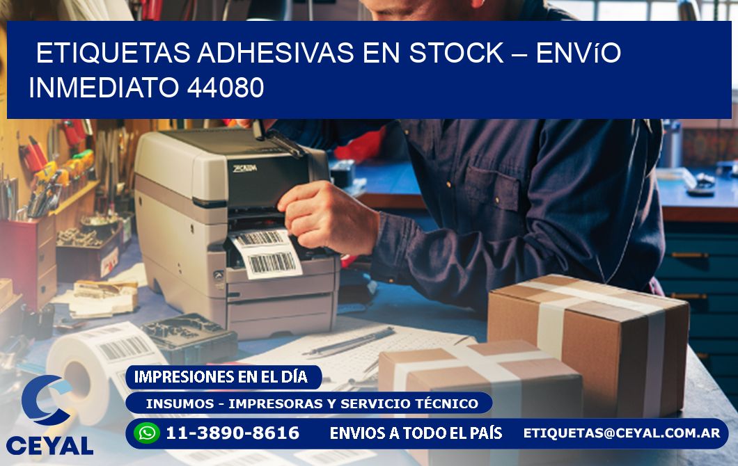 Etiquetas Adhesivas en Stock – Envío Inmediato 44080