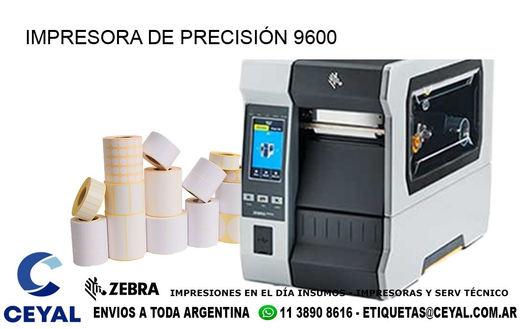 IMPRESORA DE PRECISIÓN 9600