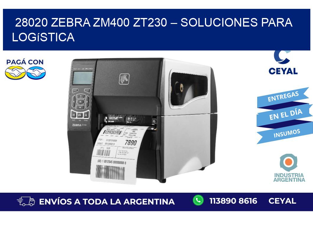 28020 Zebra ZM400 ZT230 – Soluciones para Logística