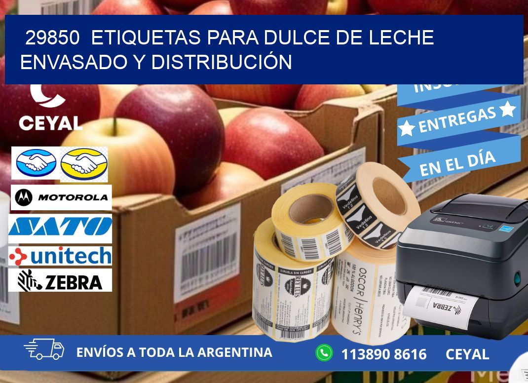 29850  ETIQUETAS PARA DULCE DE LECHE ENVASADO Y DISTRIBUCIÓN