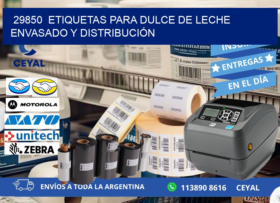 29850  ETIQUETAS PARA DULCE DE LECHE ENVASADO Y DISTRIBUCIÓN