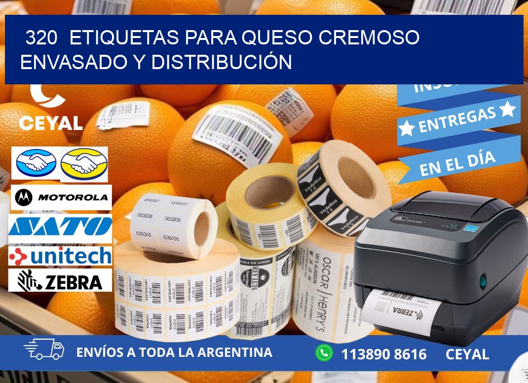 320  ETIQUETAS PARA QUESO CREMOSO ENVASADO Y DISTRIBUCIÓN