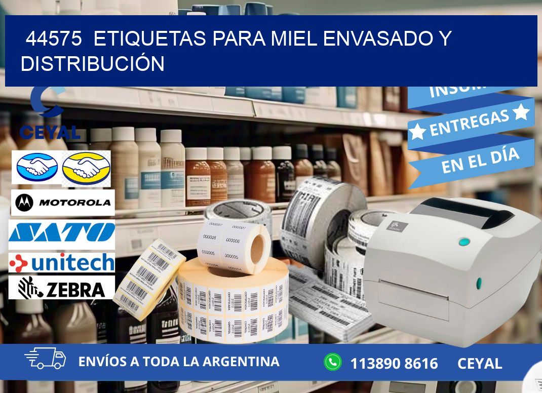 44575  ETIQUETAS PARA MIEL ENVASADO Y DISTRIBUCIÓN