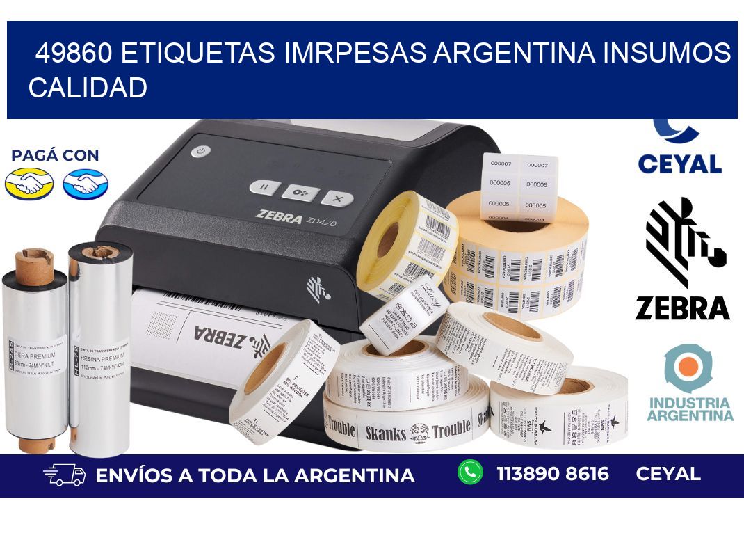 49860 etiquetas imrpesas argentina INSUMOS CALIDAD