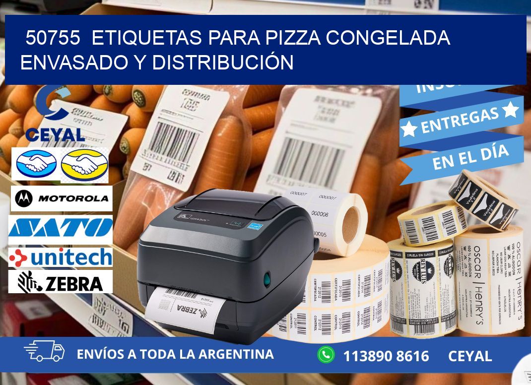 50755 ETIQUETAS PARA PIZZA CONGELADA ENVASADO Y DISTRIBUCIÓN