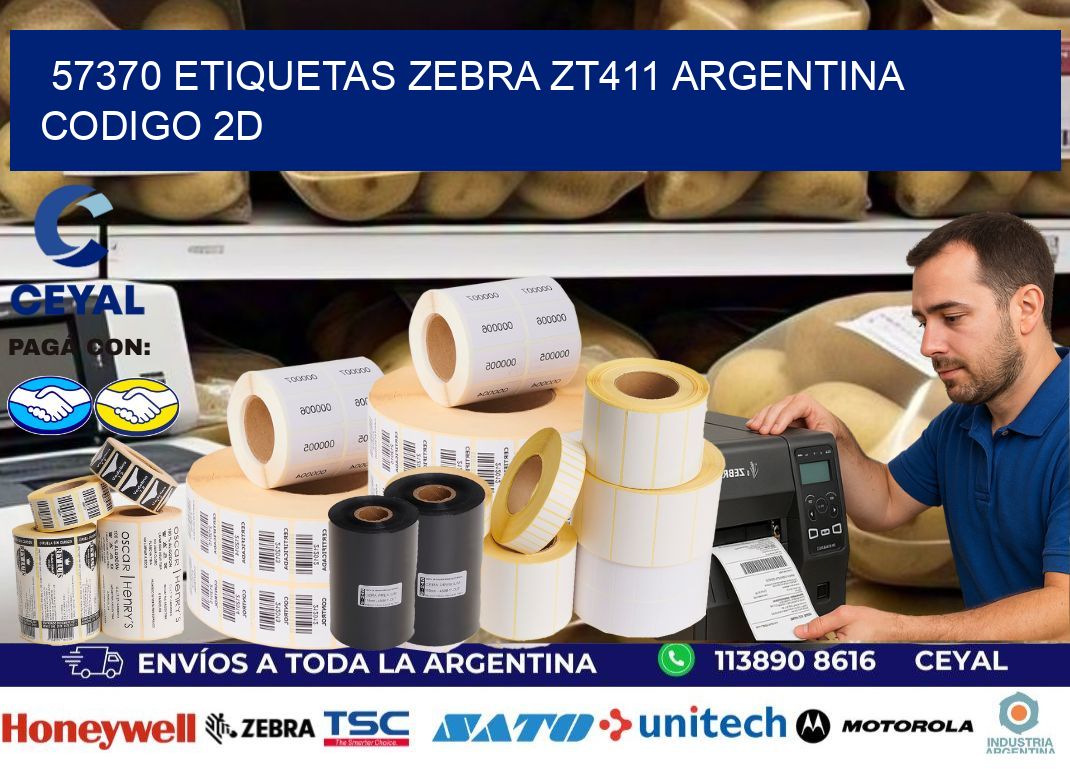 57370 etiquetas zebra zt411 argentina CODIGO 2D