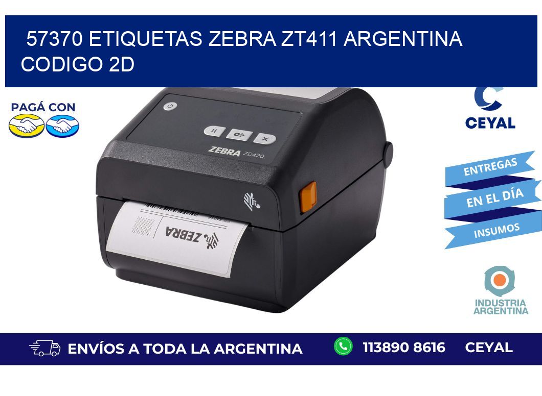 57370 etiquetas zebra zt411 argentina CODIGO 2D