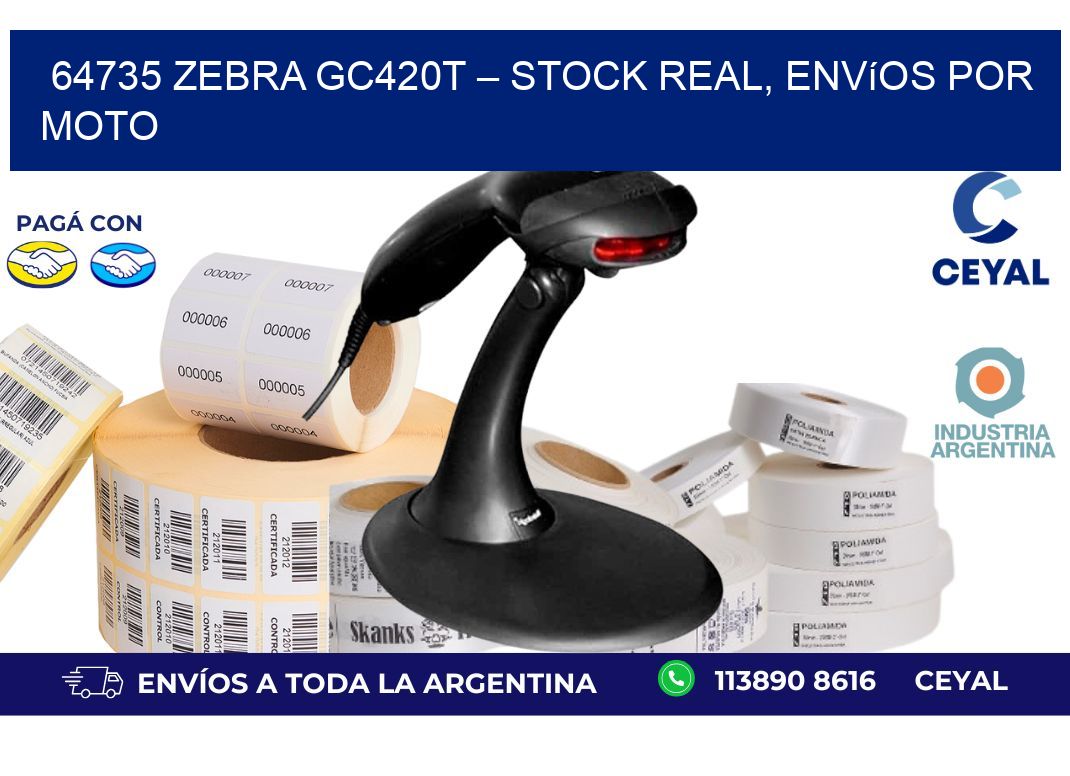 64735 Zebra GC420T – Stock Real, Envíos por Moto