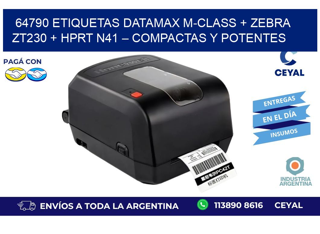 64790 ETIQUETAS Datamax M-Class + Zebra ZT230 + HPRT N41 – Compactas y potentes