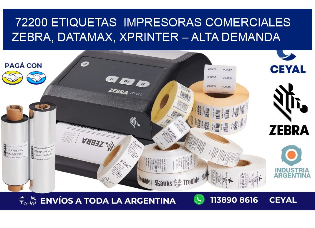 72200 etiquetas Impresoras Comerciales Zebra, Datamax, Xprinter – Alta Demanda