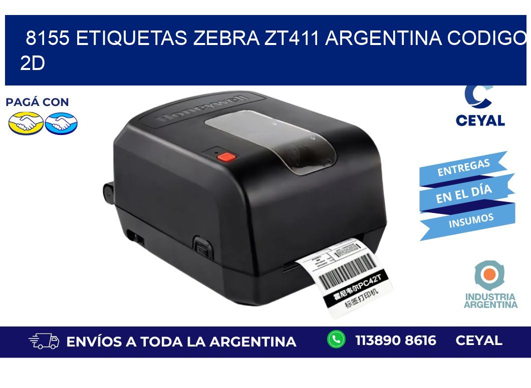 8155 etiquetas zebra zt411 argentina CODIGO 2D