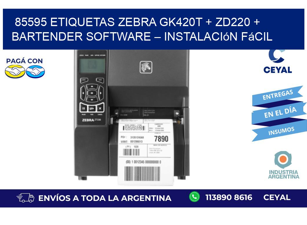 85595 ETIQUETAS Zebra GK420T + ZD220 + BarTender Software – Instalación fácil