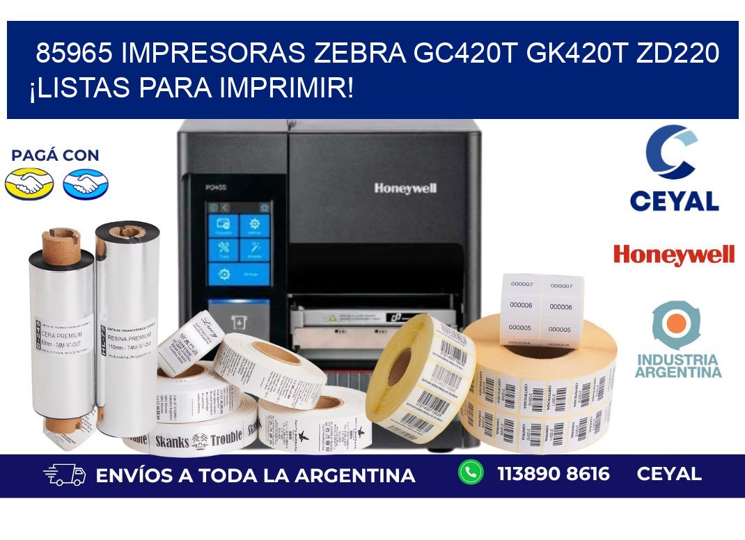 85965 Impresoras Zebra GC420T GK420T ZD220 ¡Listas Para Imprimir!