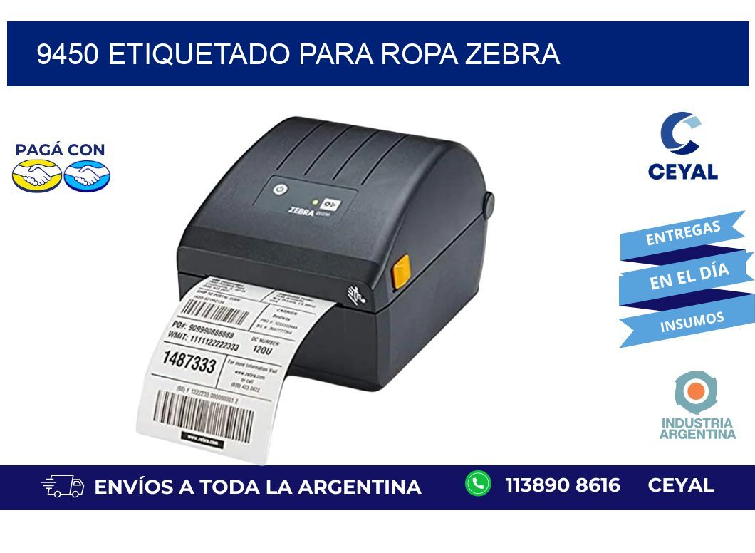 9450 ETIQUETADO PARA ROPA ZEBRA