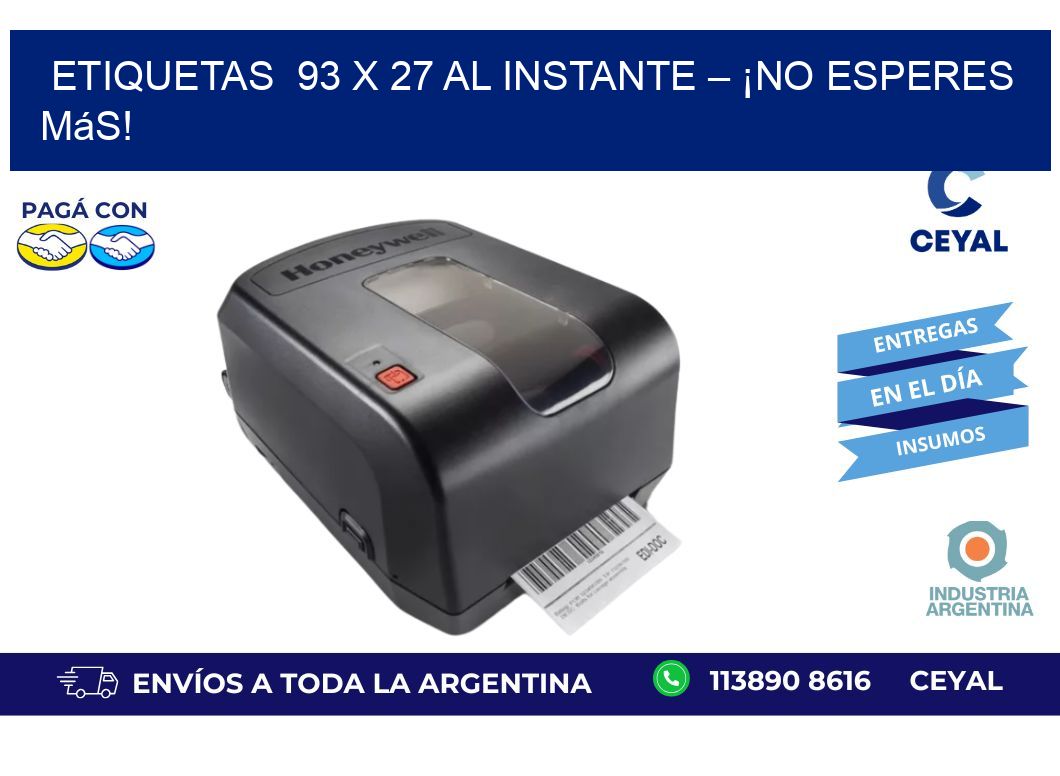 Etiquetas 93 x 27 al Instante – ¡No Esperes Más!