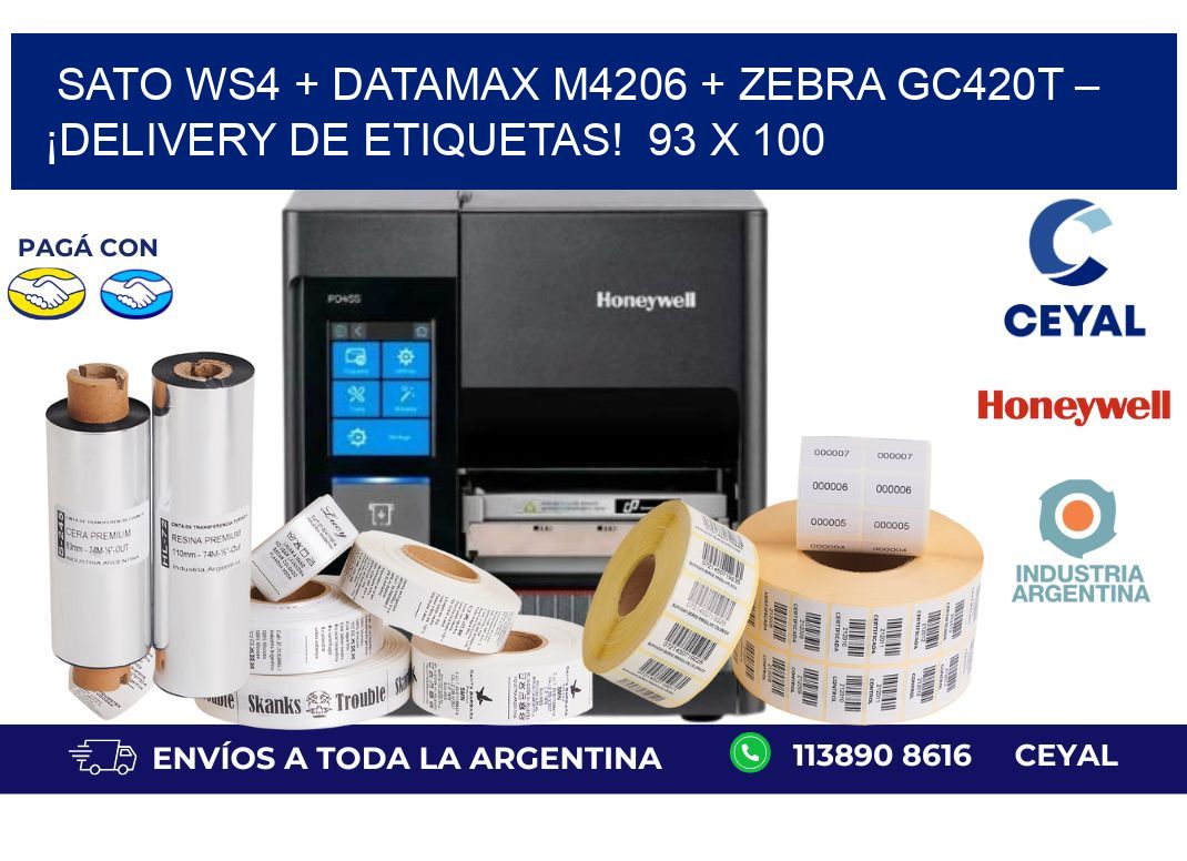 SATO WS4 + Datamax M4206 + Zebra GC420T – ¡Delivery de etiquetas!  93 x 100