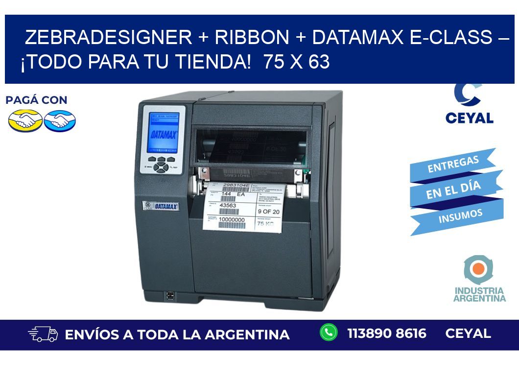 ZebraDesigner + Ribbon + Datamax E-Class – ¡Todo para tu tienda! 75 x 63