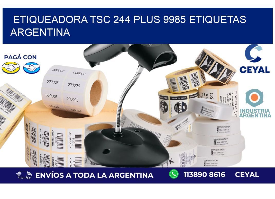 etiqueadora tsc 244 plus 9985 etiquetas argentina