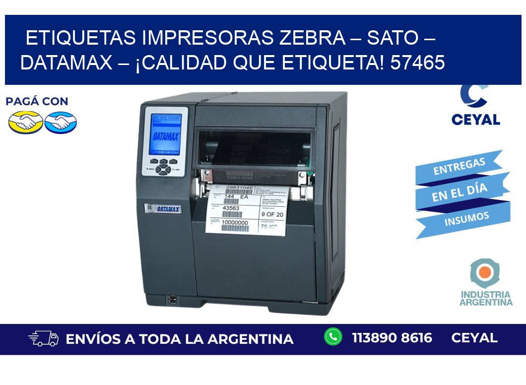 etiquetas Impresoras Zebra – SATO – Datamax – ¡Calidad que Etiqueta! 57465