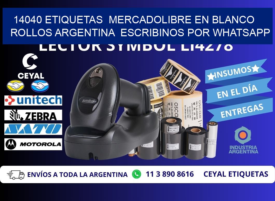 14040 ETIQUETAS MERCADOLIBRE EN BLANCO ROLLOS ARGENTINA ESCRIBINOS POR WHATSAPP