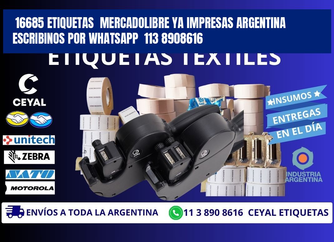 16685 ETIQUETAS MERCADOLIBRE YA IMPRESAS ARGENTINA ESCRIBINOS POR WHATSAPP 113 8908616