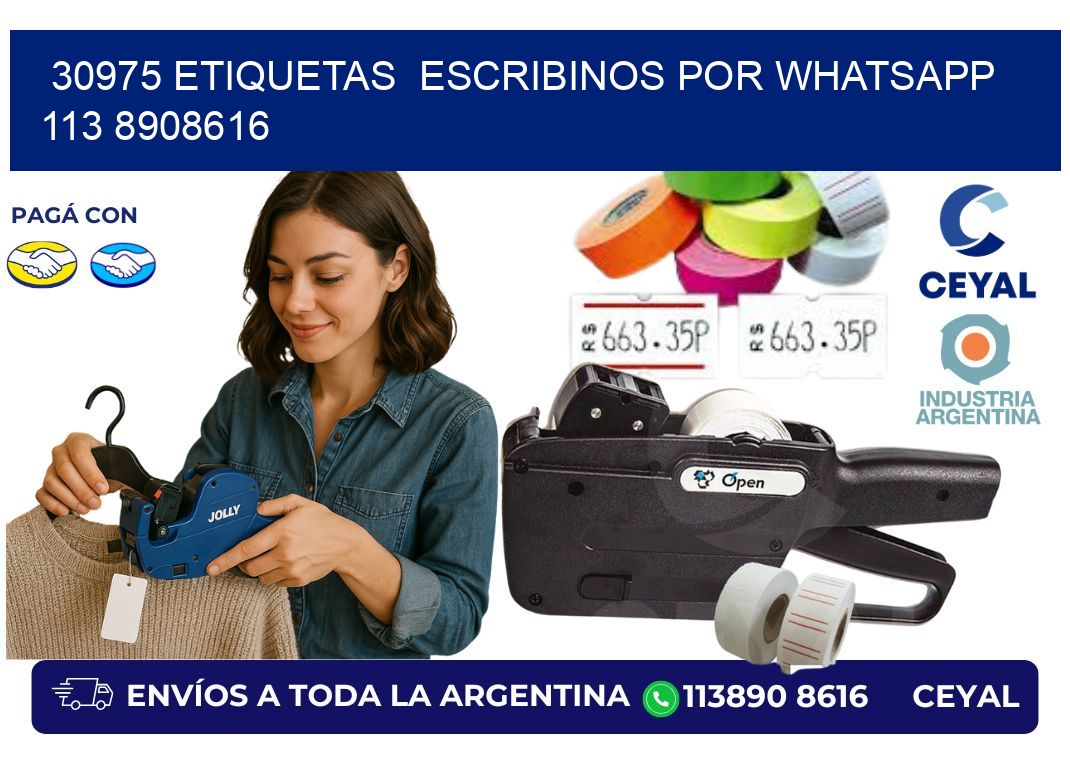 30975 ETIQUETAS  ESCRIBINOS POR WHATSAPP  113 8908616